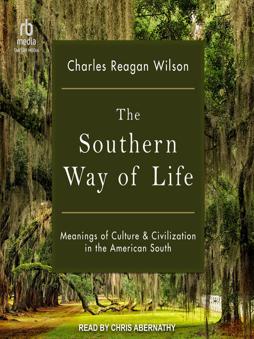 Title details for The Southern Way of Life by Charles Reagan Wilson - Available